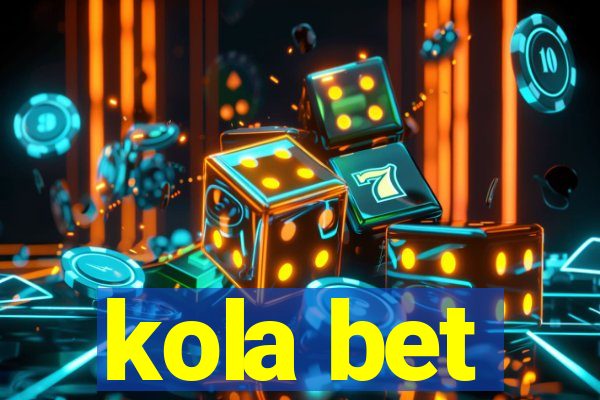 kola bet